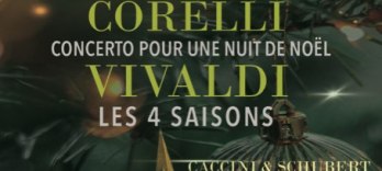 Concert pour une Nuit de Noël de Corelli, Ave Maria de Caccini et Schubert