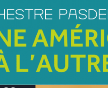 From one America to another, Pasdeloup Orchestra